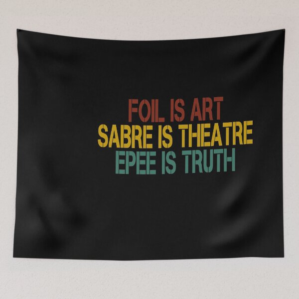 Item preview, Foil Is Art, Sabre Is Theatre, Epee Is Truth / Fencing / funny Fencing / Fencing Gift / Fencing Sport / Fencing Teacher / Fencing Lover Gift vintage style designed and sold by Chamssou.