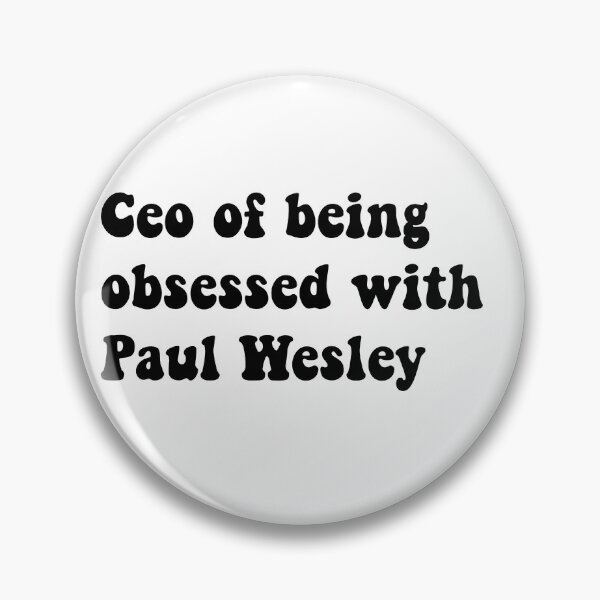 Item preview, Ceo of being obsessed with Paul Wesley designed and sold by Aleziakh.