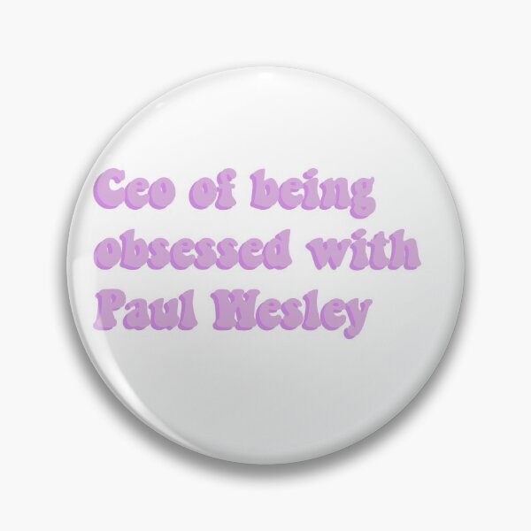 Item preview, Ceo of being obsessed with Paul Wesley designed and sold by Aleziakh.
