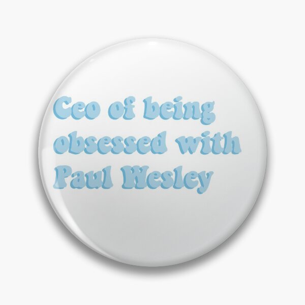 Item preview, Ceo of being obsessed with Paul Wesley designed and sold by Aleziakh.