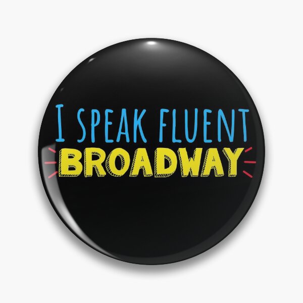 Item preview, I speak fluent Broadway designed and sold by Shus-arts.