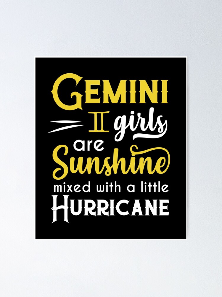 Gemini Girls Are Sunshine Mixed With A Little Hurricane Zodiac Star Sign Birthday Horoscope Gift Ide Poster