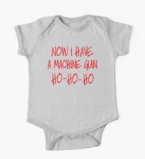 Now I have a machine Gun Die Hard One Piece - Short Sleeve