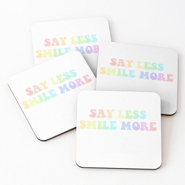 Item preview, Say Less Smile More designed and sold by Stickers-By-Sam.