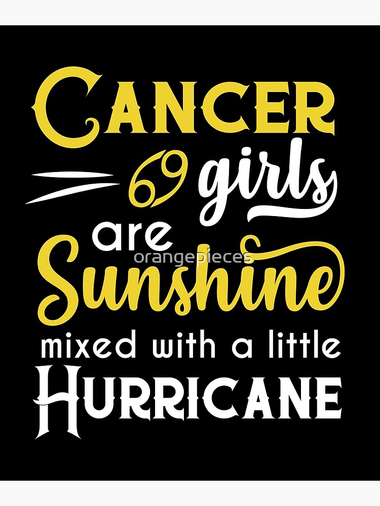 Cancer Girls Are Sunshine Mixed With A Little Hurricane Zodiac