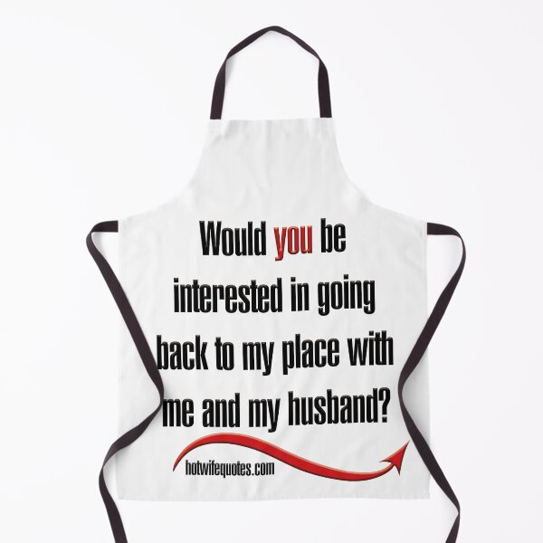 Item preview, just let me know - we will add it to our program! designed and sold by hotwifequotes.