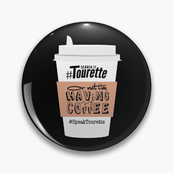 Item preview, Tourette Or Not I’m Having My Coffee, Cup - Tourette Syndrome Awareness , Tourettes designed and sold by MJDezigns.