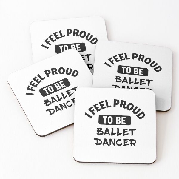 Item preview, I feel Proud to be ballet dancer designed and sold by bumperapparels.