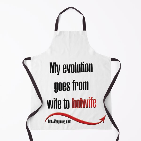 Artikelvorschau, My evolution goes from wife to hotwife entworfen und verkauft von hotwifequotes.