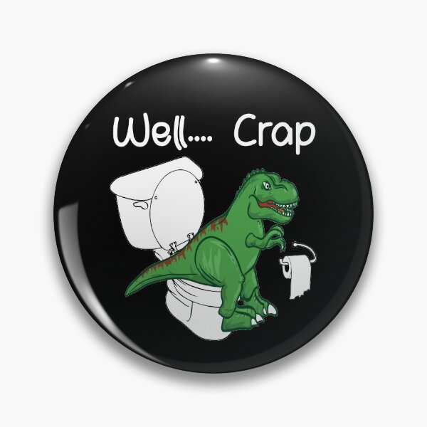 Artikelvorschau, Well Crap Dinsosaur Problems Toilettenpapiermangel Lustige Meme Geschenk entworfen und verkauft von skulltshirt.