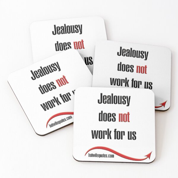 Artikelvorschau, Jealousy does not work for us entworfen und verkauft von hotwifequotes.