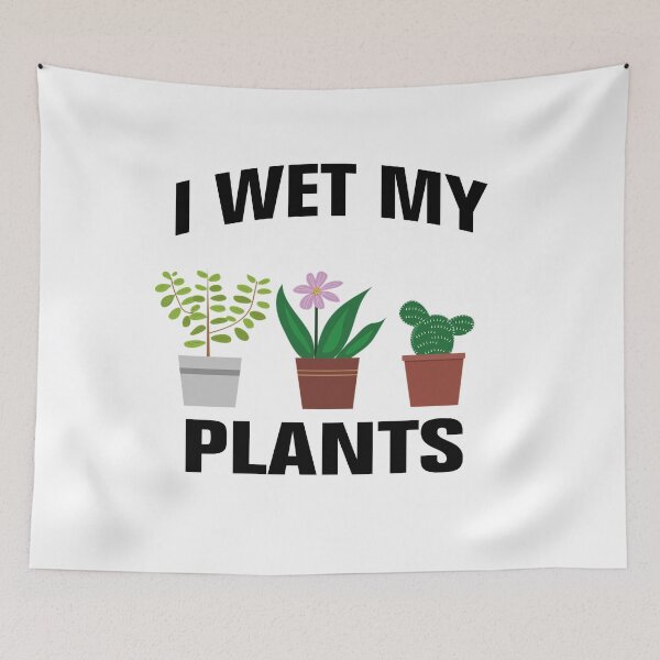 Item preview, I Wet My Plants shirt Funny I Wet My Plants designed and sold by Andrea Lina.