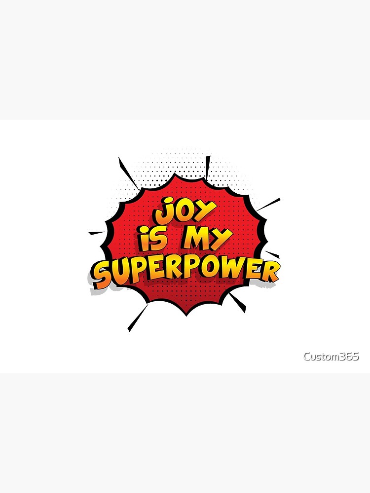 Joy ist mein Superpower Lustiges Joy Designgeschenk von Custom365