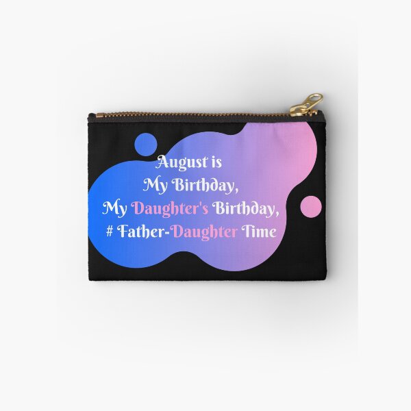Item preview, August Birthday - Father & Daughter Birthdays designed and sold by Susan Pfrender.