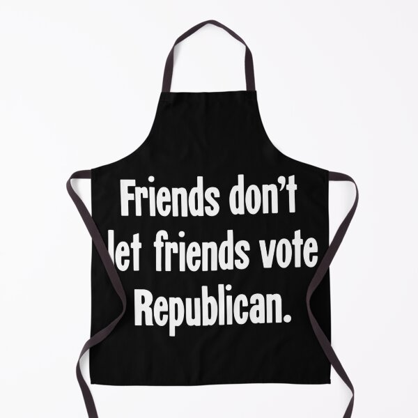 Item preview, Friends Don't Let Friends Vote Republican designed and sold by Good-Looking Corpse.