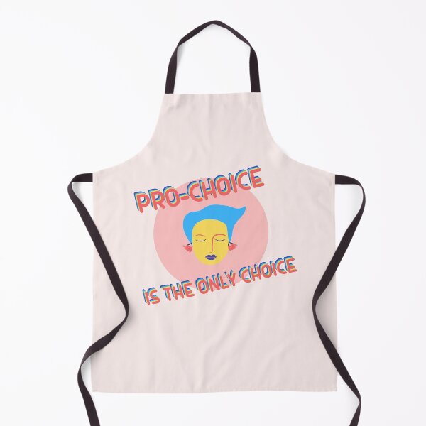 Item preview, Pro-Choice is the Only Choice designed and sold by gimmesometees.