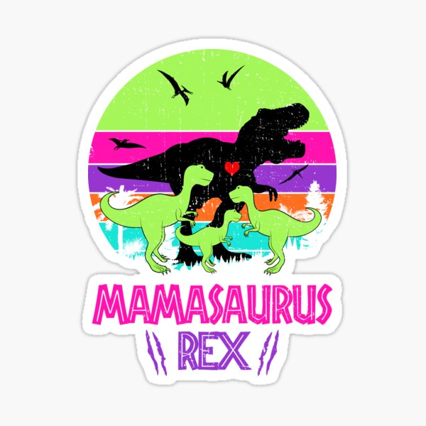 Download Mamasaurus Stickers Redbubble