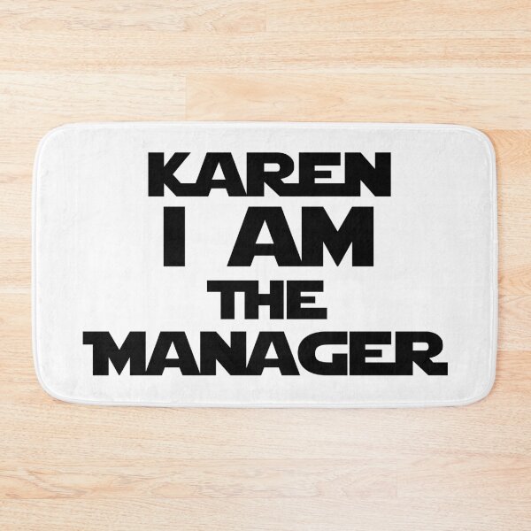 Item preview, Karen I Am The Manager designed and sold by supermara.