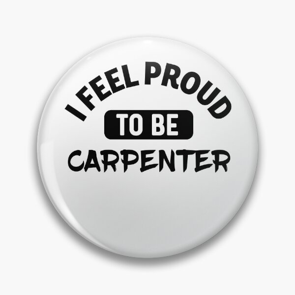 Item preview, I feel Proud to be carpenter designed and sold by bumperapparels.