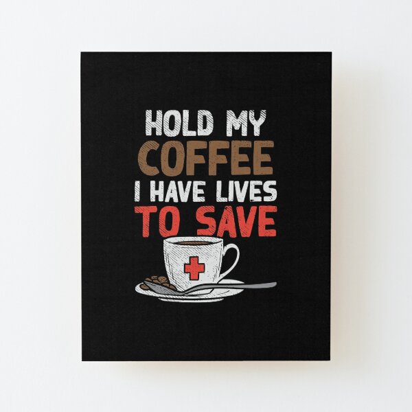 Download Nurse Memes Wall Art Redbubble