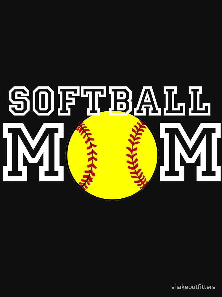 Softball Mom T Shirt For Sale By Shakeoutfitters Redbubble