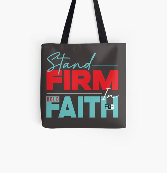 Stand Firm in Faith All Over Print Tote Bag