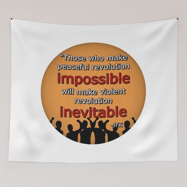 Item preview, Revolution JFK Quote designed and sold by AllLeftSides42.