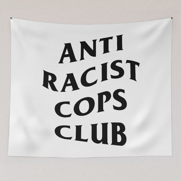 Item preview, ANTI RACIST COPS CLUB designed and sold by Maddie Made.