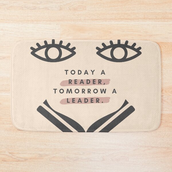 Item preview, Today a reader, Tomorrow a leader designed and sold by Faeblehoarder.