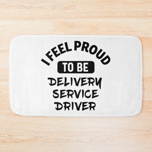 Item preview, I feel Proud to be delivery service driver designed and sold by bumperapparels.