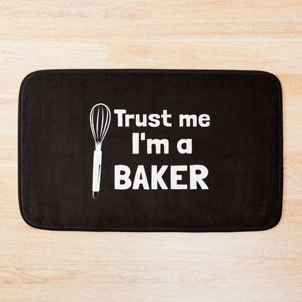 Item preview, Trust Me I'm A Baker designed and sold by YoungESC.