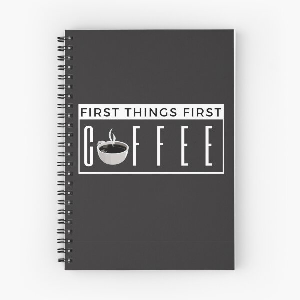 Item preview, First things first. Coffee. designed and sold by TonsPOD.