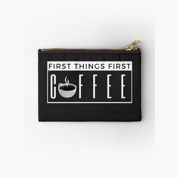 Item preview, First things first. Coffee. designed and sold by TonsPOD.