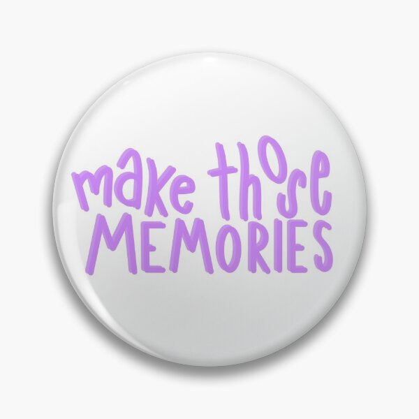 Item preview, Make Those Memories designed and sold by shannondamuth.