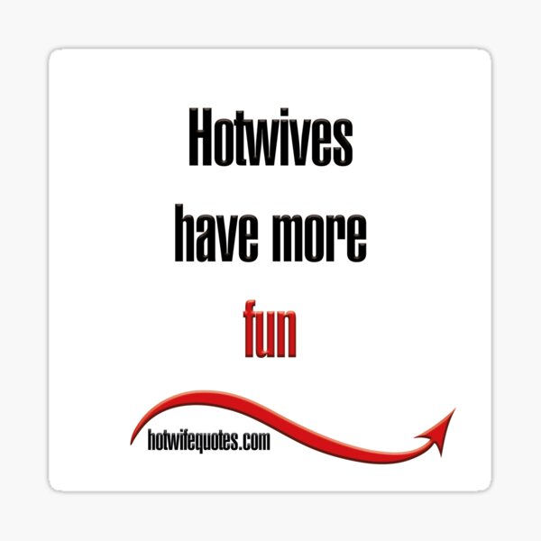 Item preview,  just let me know - we will add it to our program! designed and sold by hotwifequotes.