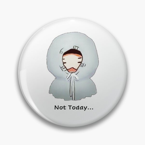 Item preview, Not Today... designed and sold by fudgecream.