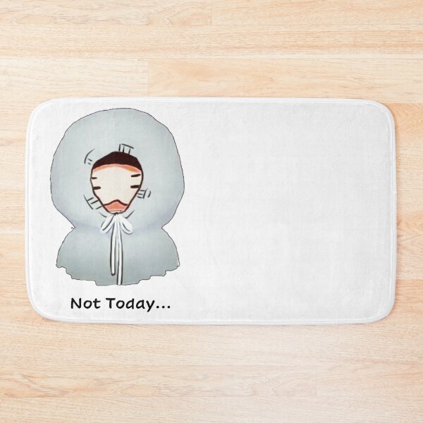 Item preview, Not Today... designed and sold by fudgecream.
