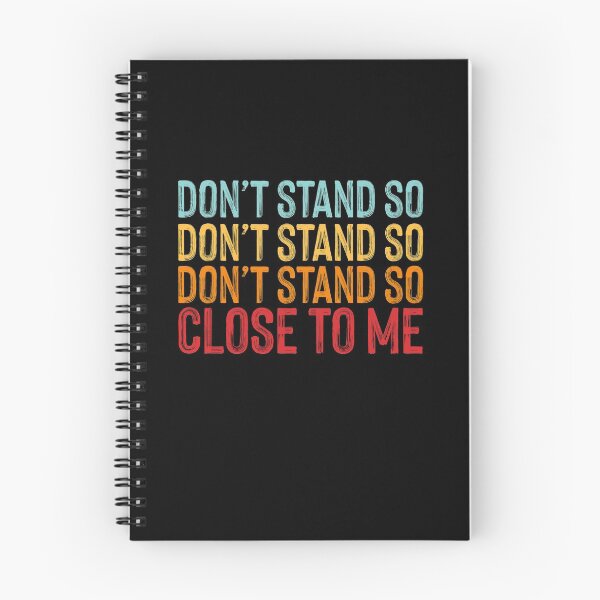Item preview, DON'T STAND SO CLOSE TO ME designed and sold by entwistle2.