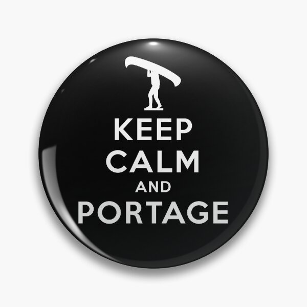 Item preview, Keep Calm and Portage designed and sold by twHistory.