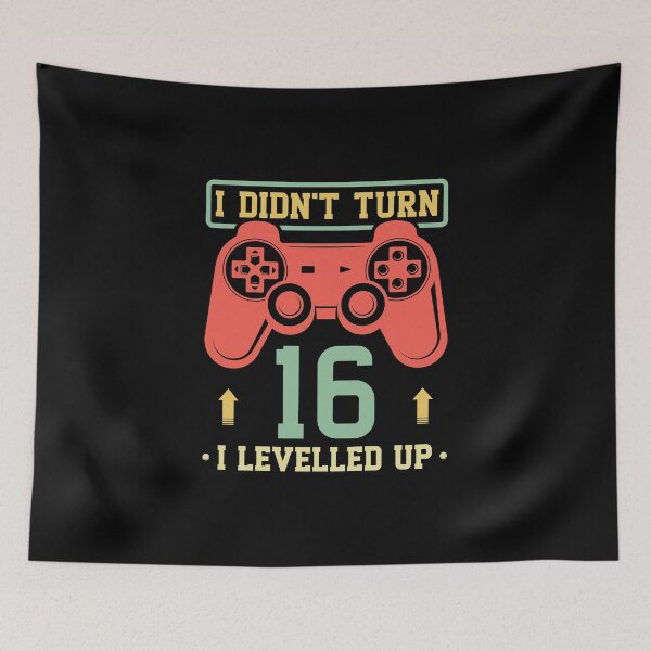 Item preview, I Didn't Turn 16 I Levelled Up designed and sold by Orange Pieces.