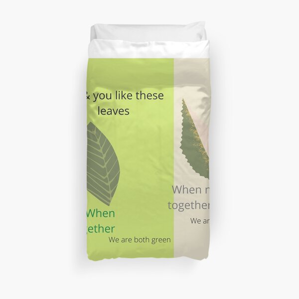me,you are leaves Duvet Cover