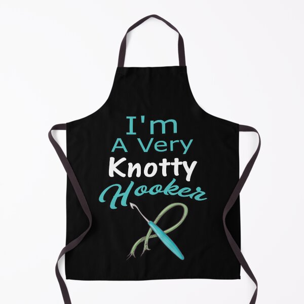 Item preview, Funny I'm A Very Knotty Hooker Crochet Knitters designed and sold by ColorfulMystic.