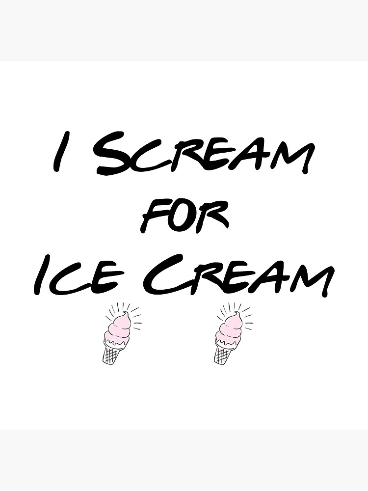 I Scream You Scream , We All Scream For Ice Cream Tote Bag for Sale by  Lallinda