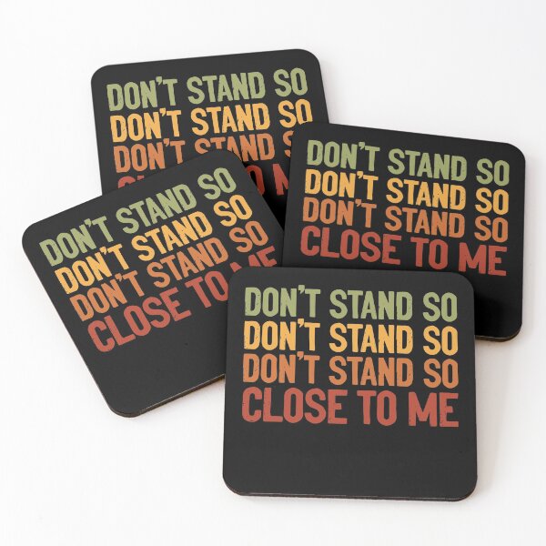 Item preview, DON'T STAND SO CLOSE TO ME designed and sold by entwistle2.