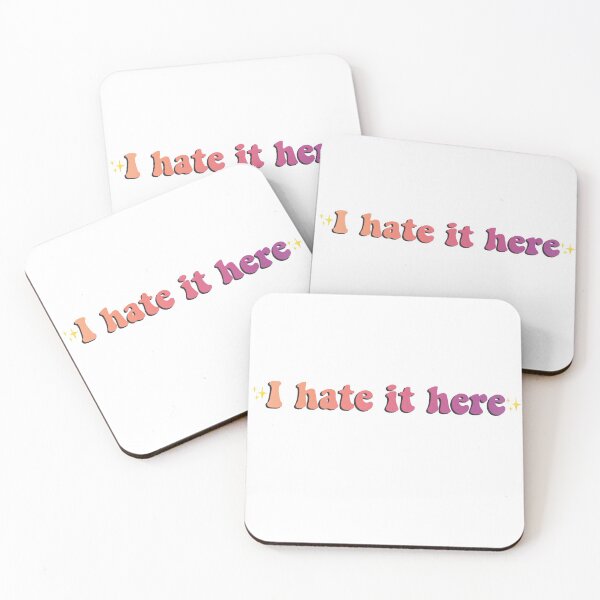 Item preview, I Hate it Here quote  designed and sold by Kelseyyydavisss.
