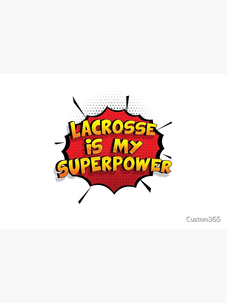 Lacrosse ist mein Superpower Lustiges Lacrosse Designgeschenk von Custom365