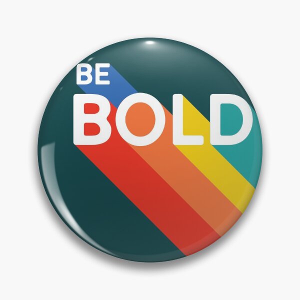 Item preview, Retro Be Bold Inspiring Motivational Inspirational Feminist designed and sold by merchzy.