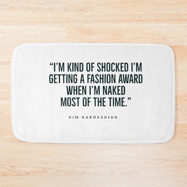 Item preview, QUOTES - KIM KARDASHIAN - KARDASHIAN - FUNNY  designed and sold by Tropical Blood.
