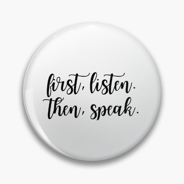 Item preview, First, Listen. Then, Speak.  designed and sold by designsbynic.