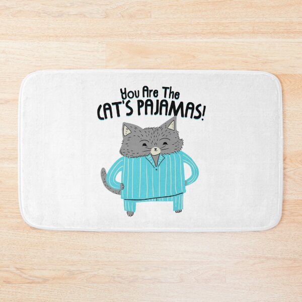 Item preview, You Are The Cat's Pajamas  designed and sold by Kittyworks.
